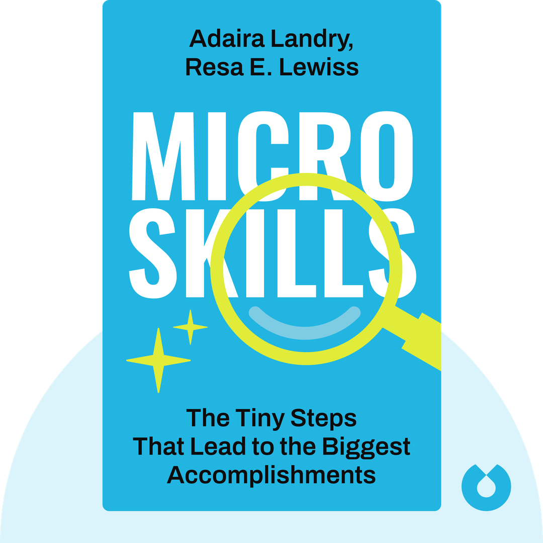 MicroSkills audiobook cover - The Tiny Steps That Lead to the Biggest Accomplishments