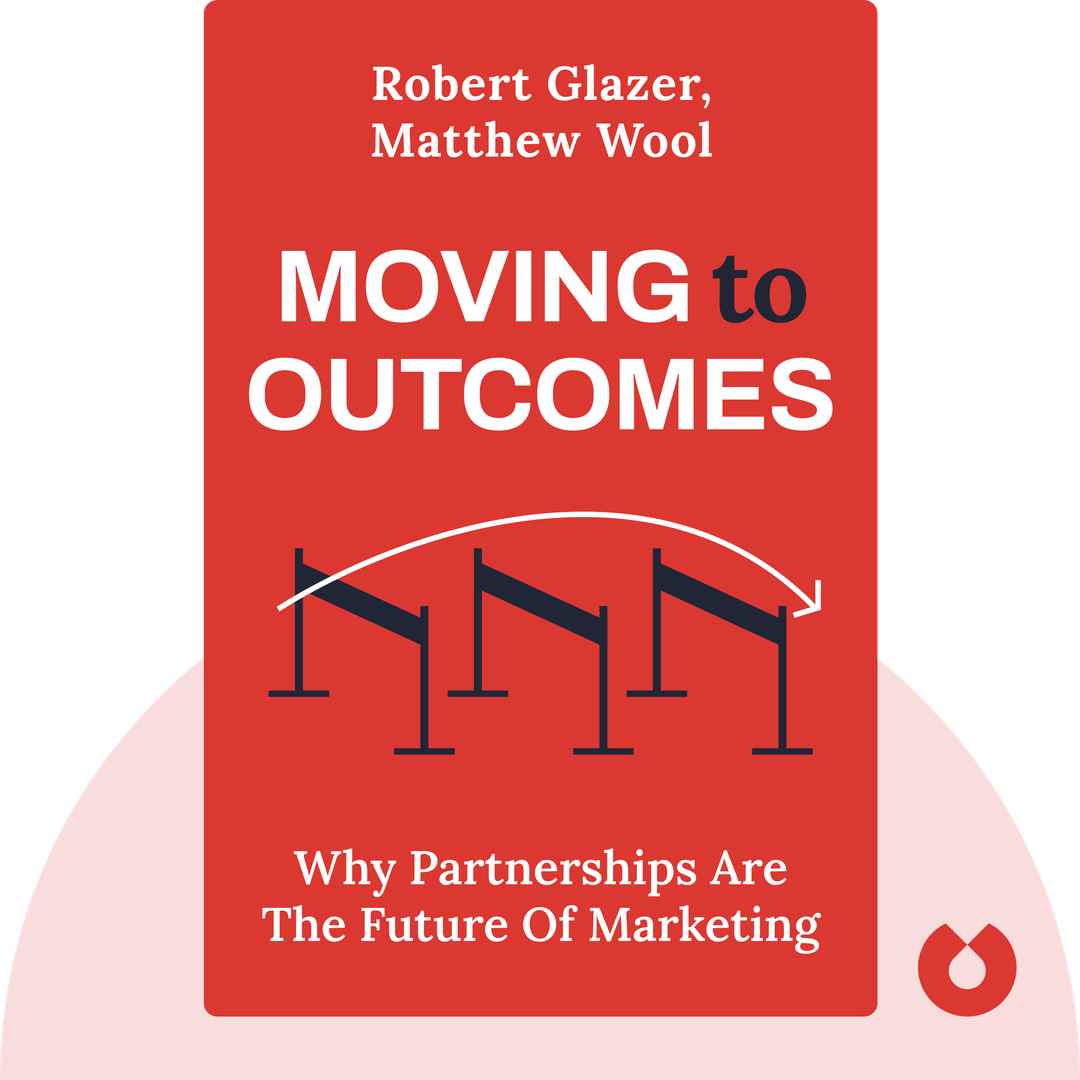 Moving to Outcomes audiobook cover - Why Partnerships Are the Future of Marketing