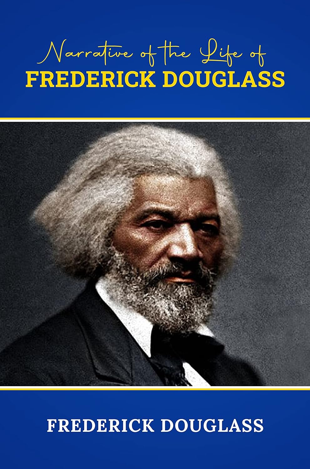 Narrative of the Life of Frederick Douglass, an American Slave (Full Version) cover