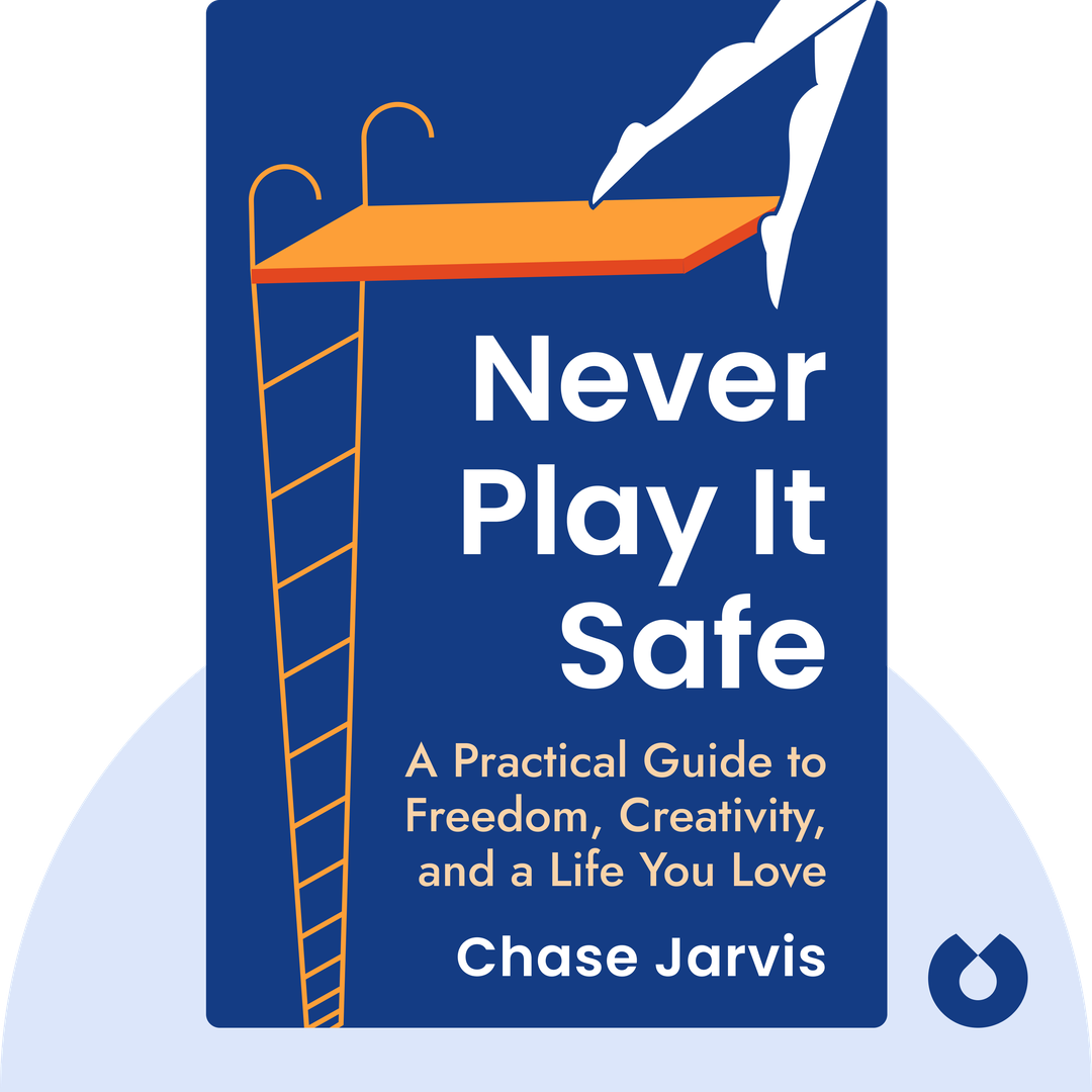 Never Play It Safe audiobook cover - A Practical Guide to Freedom, Creativity, and a Life You Love