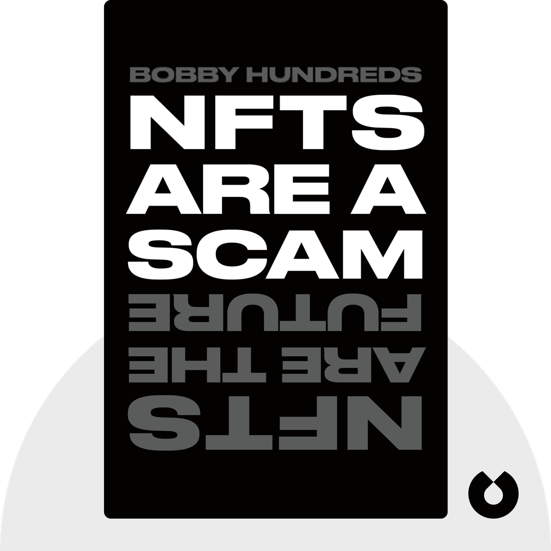 NFTs Are a Scam (NFTs are the Future) cover