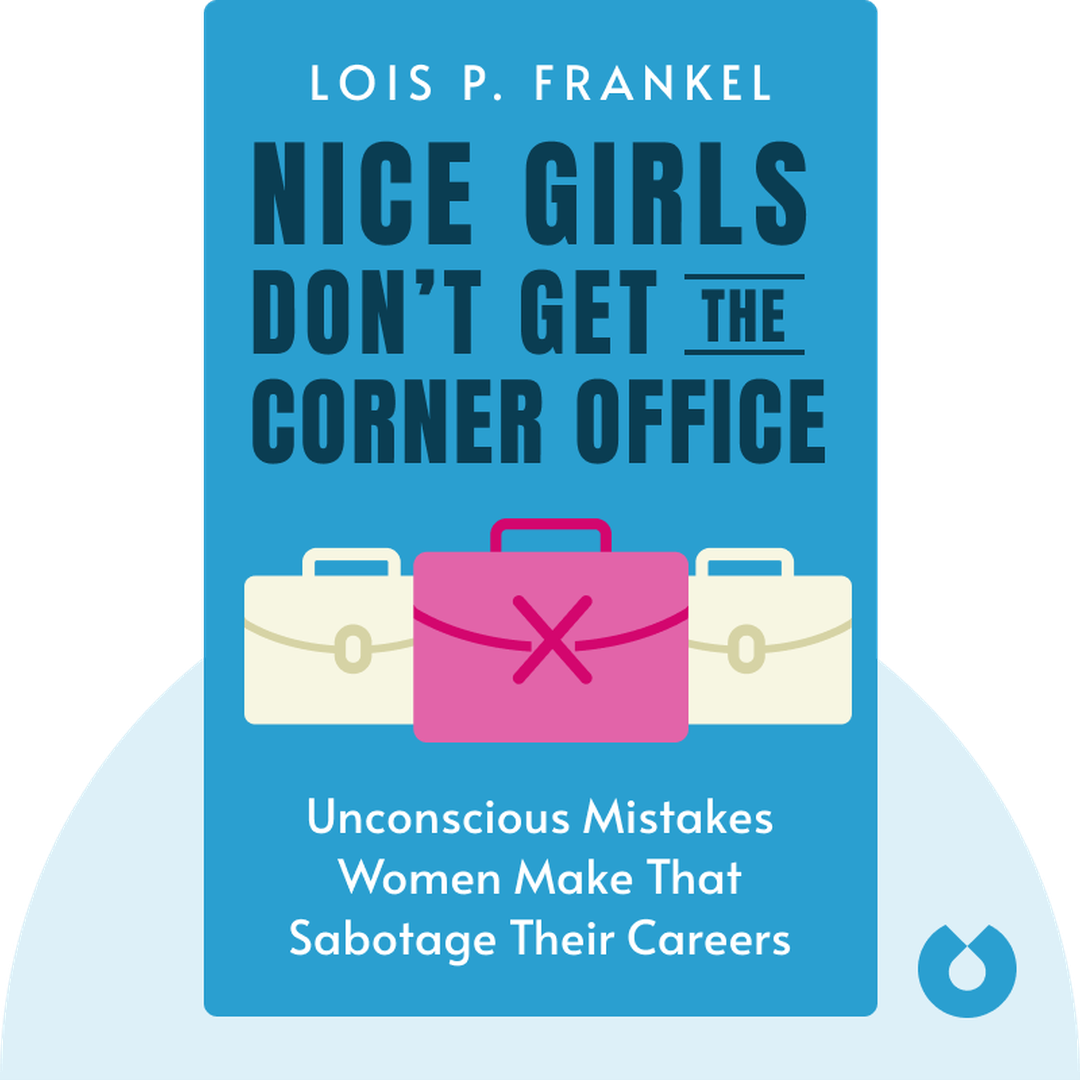 Nice Girls Don’t Get the Corner Office cover