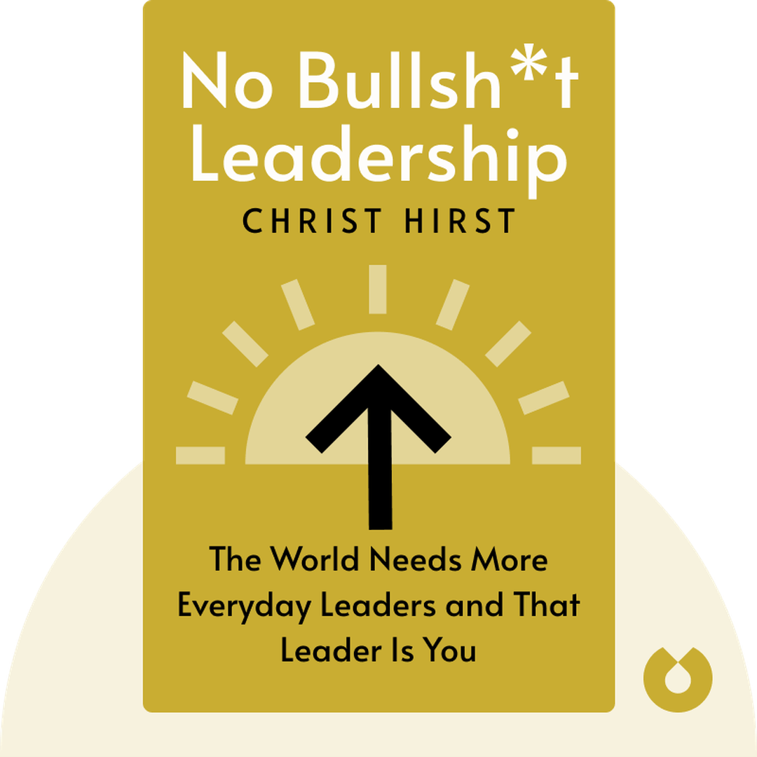 No Bullsh*t Leadership cover