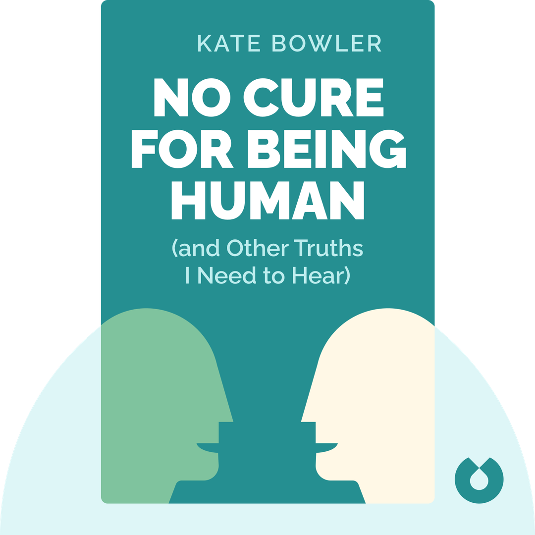 No Cure for Being Human audiobook cover - (and Other Truths I Need to Hear)