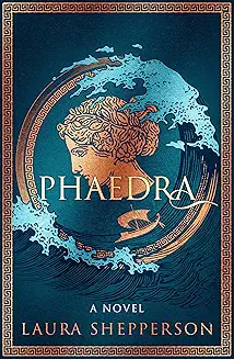 Phaedra: A Novel cover
