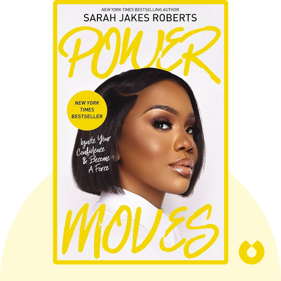 Power Moves audiobook cover - Ignite Your Confidence and Become a Force