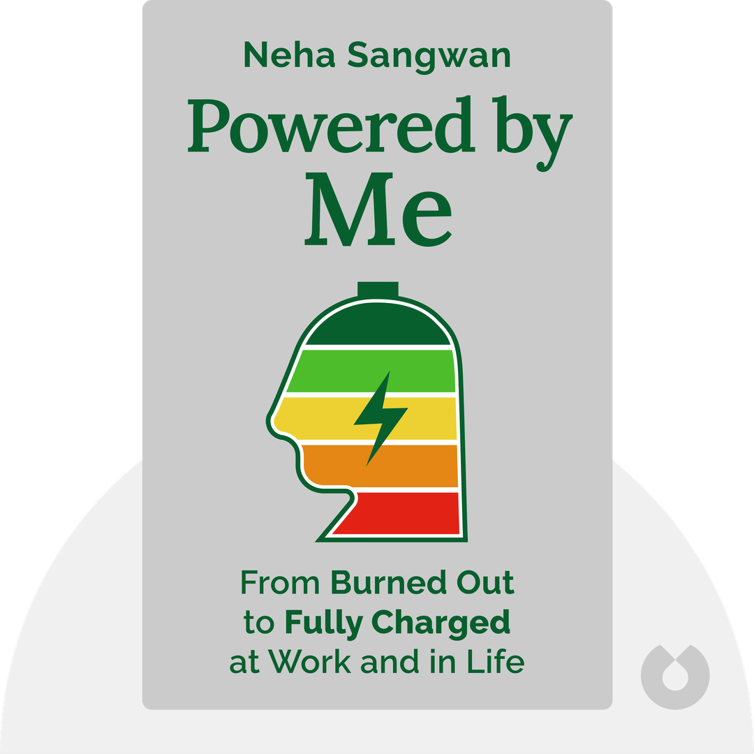 Powered by Me audiobook cover - From Burned Out to Fully Charged at Work and in Life