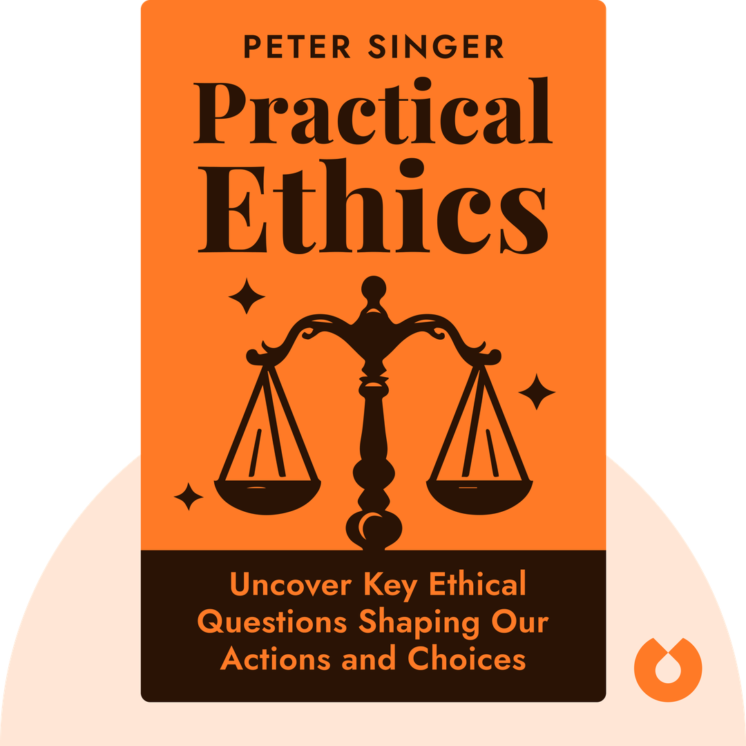 Practical Ethics audiobook cover - Uncover Key Ethical Questions Shaping Our Actions and Choices