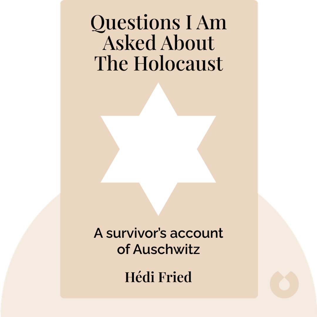 Questions I Am Asked About The Holocaust cover
