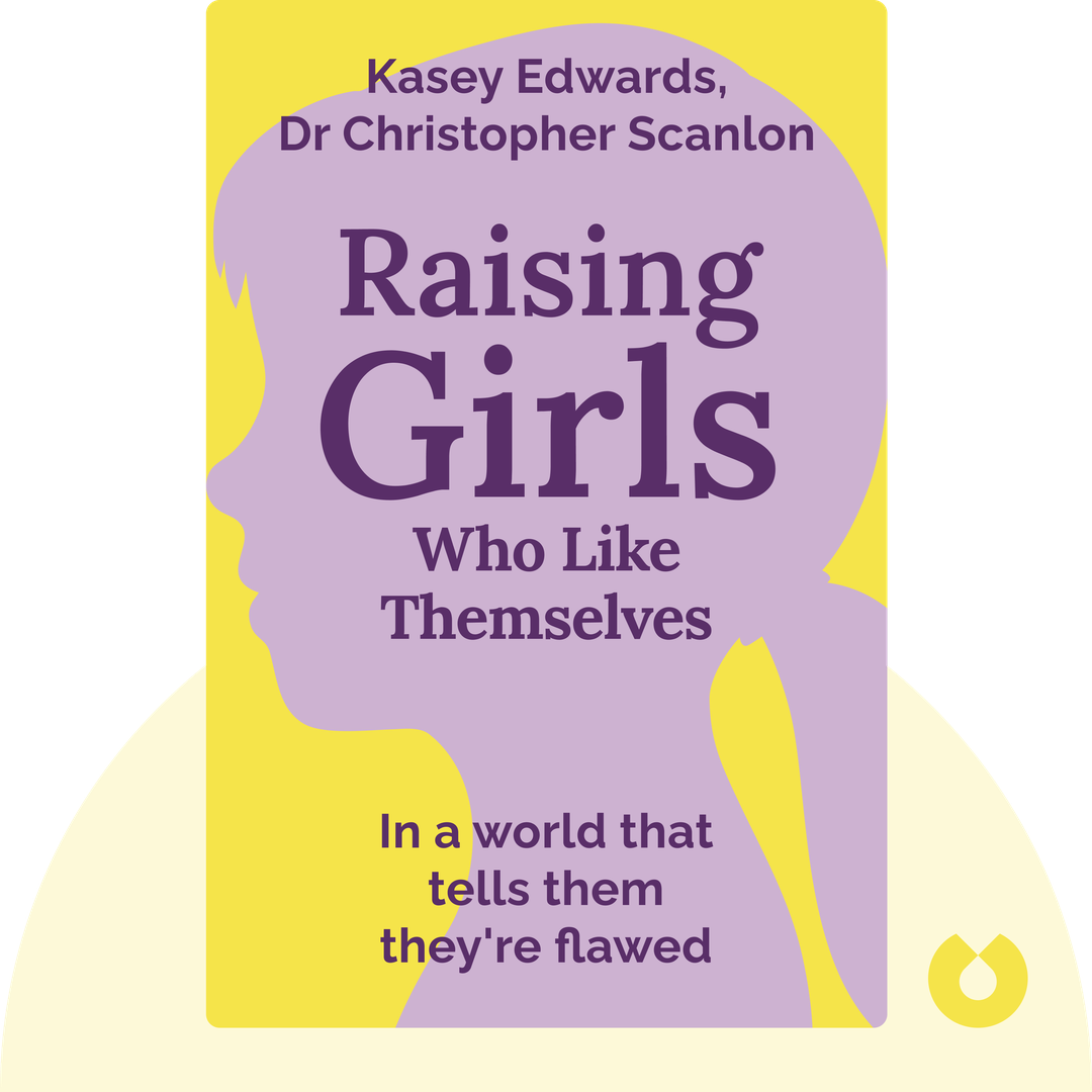 Raising Girls Who Like Themselves cover