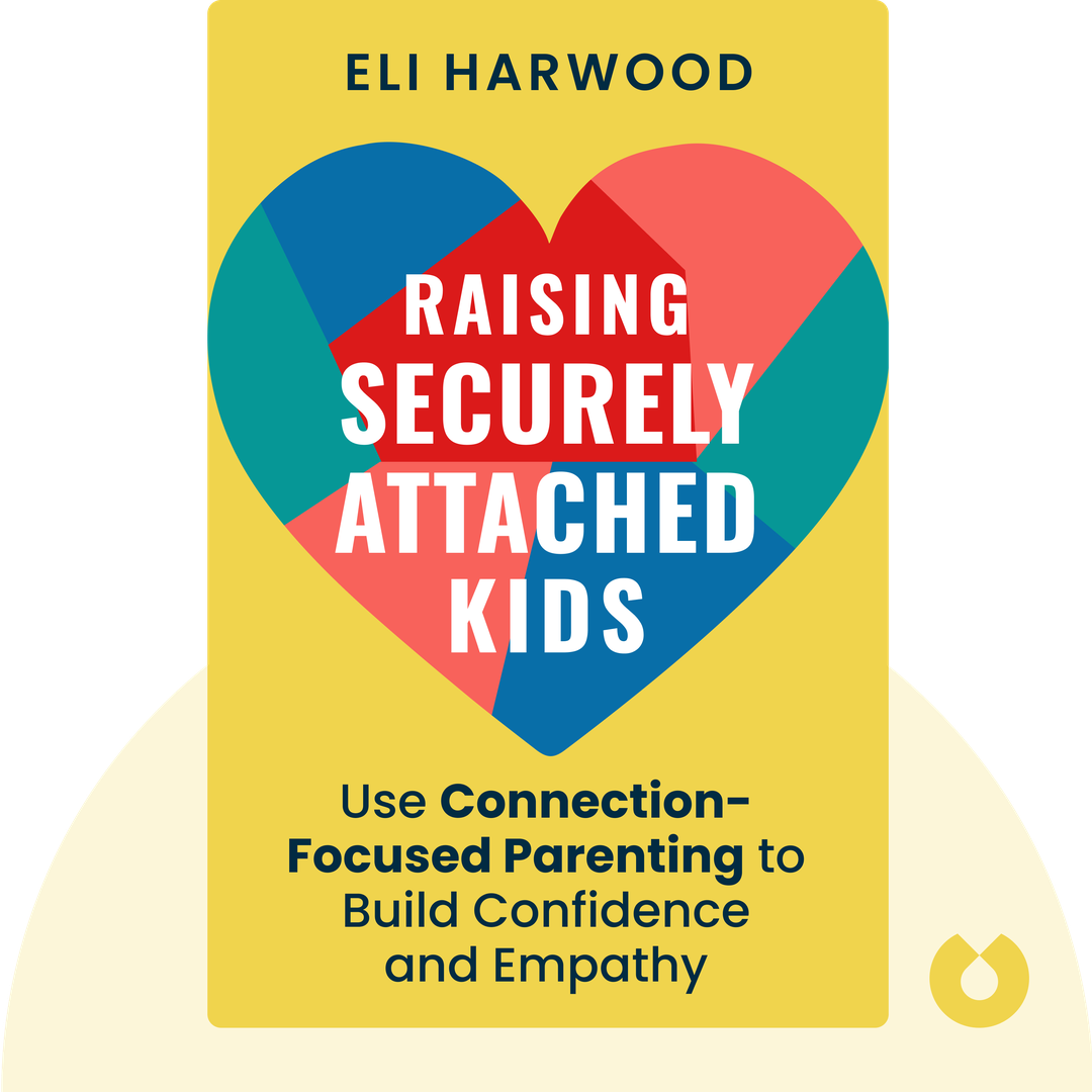 Raising Securely Attached Kids cover