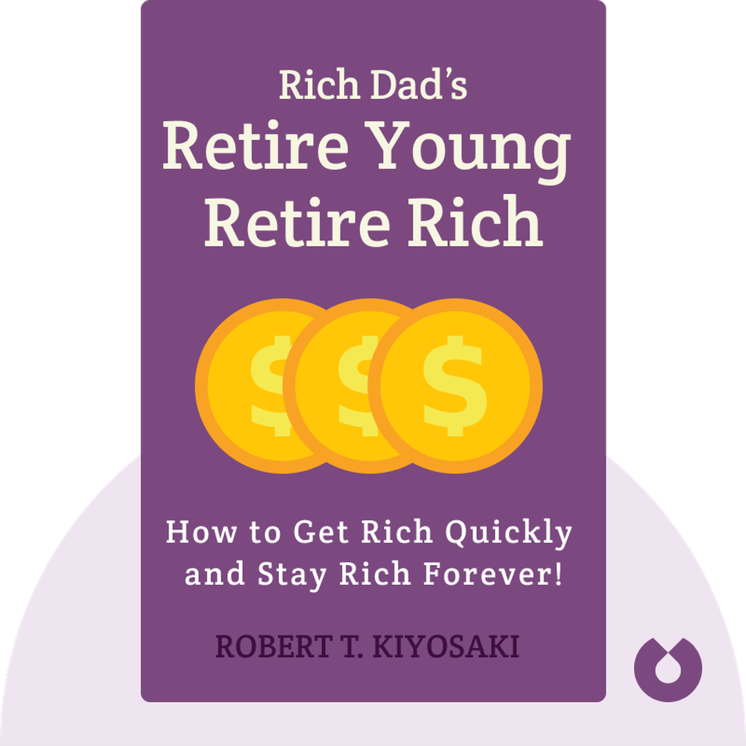 Rich Dad’s Retire Young Retire Rich cover