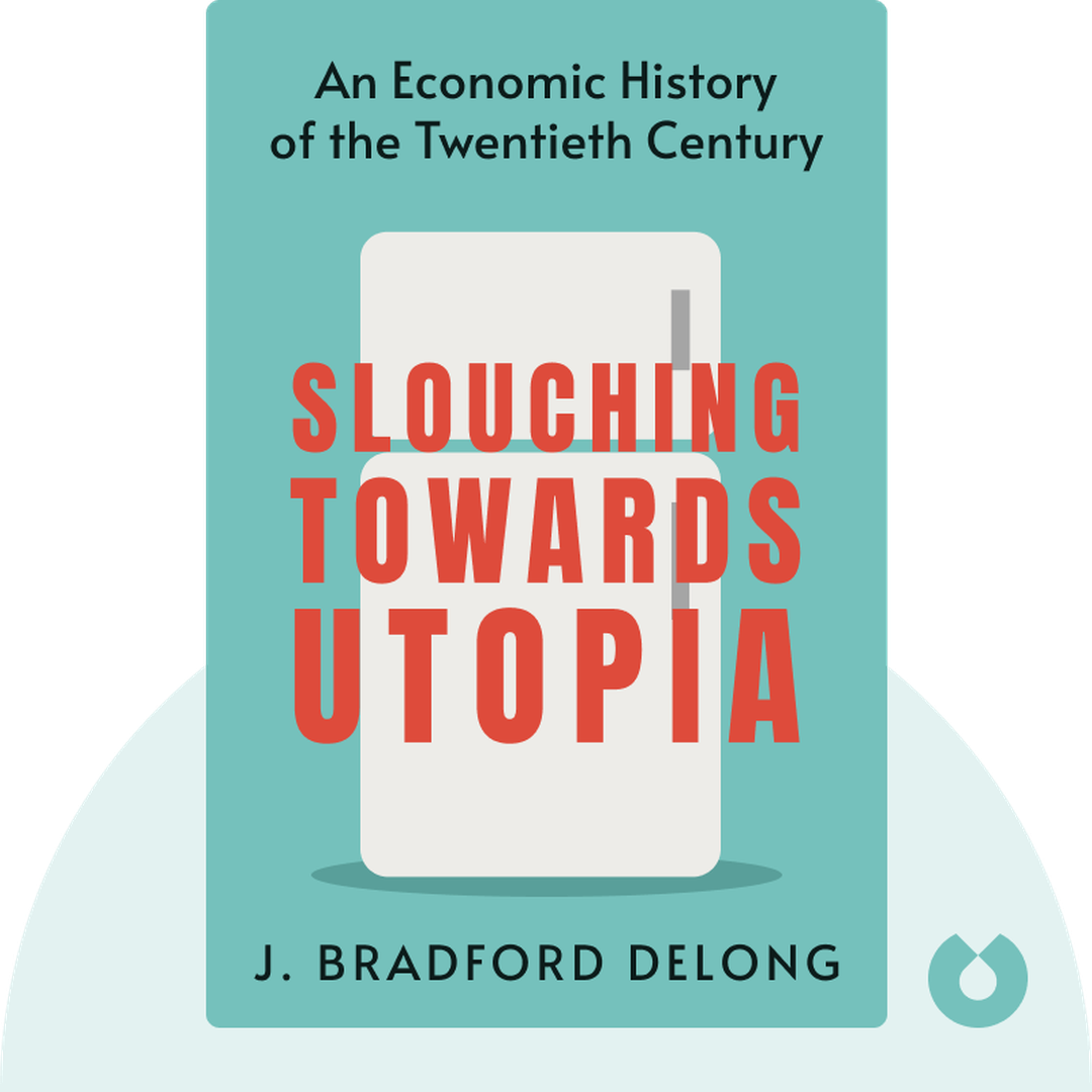 Slouching Towards Utopia cover