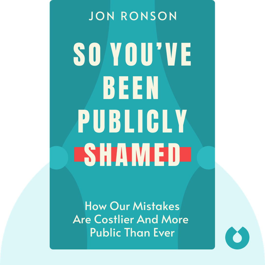 So You’ve Been Publicly Shamed audiobook cover - How Our Mistakes Are Costlier And More Public Than Ever