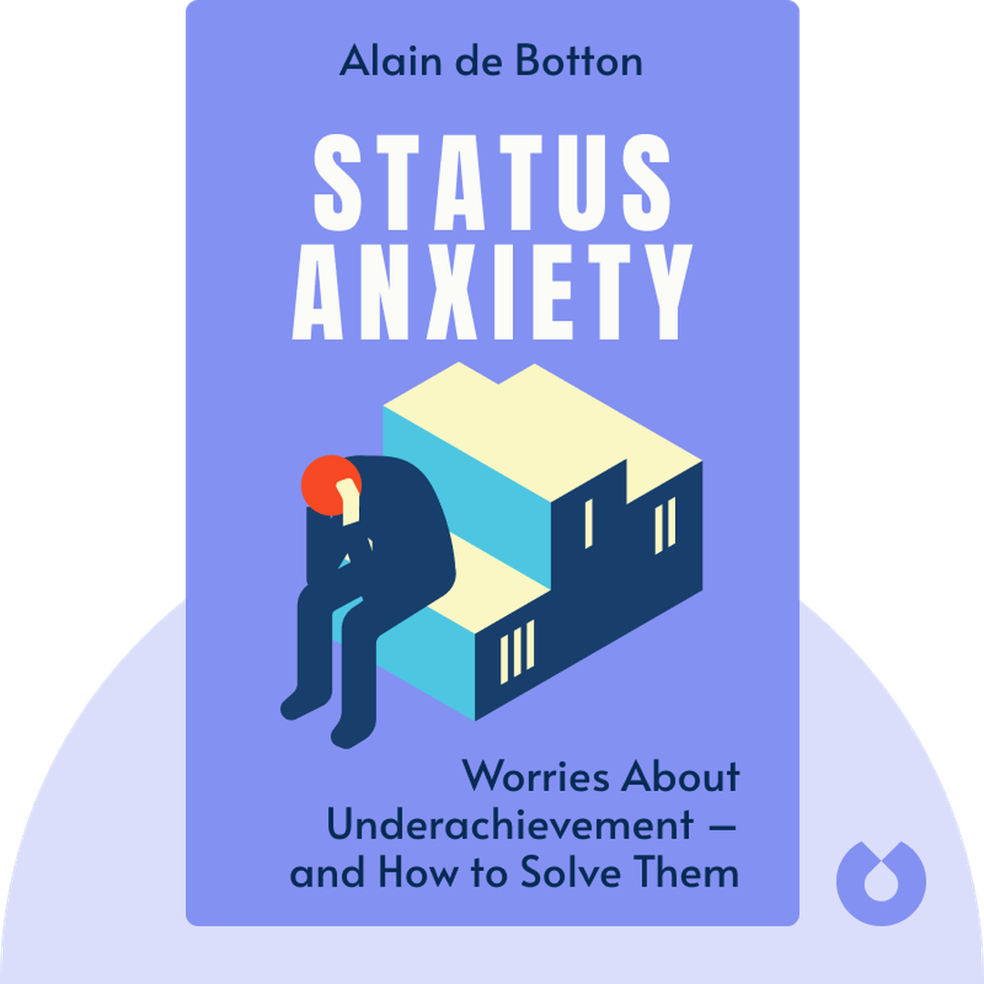 Status Anxiety audiobook cover - How social isolation and meritocracy cause fear of underachievement and how to solve this