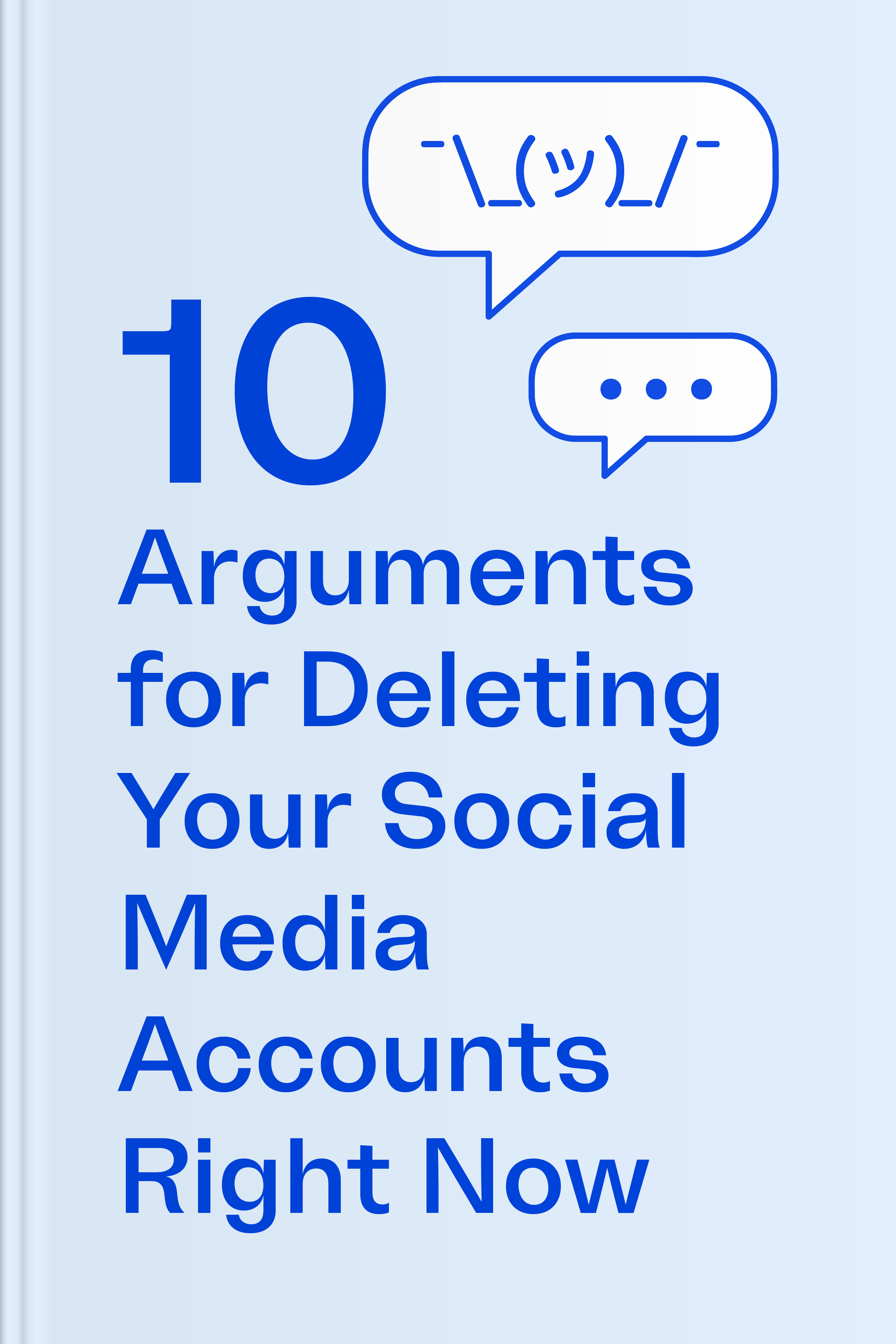 Ten Arguments to Delete Your Social Media Account Right Now cover