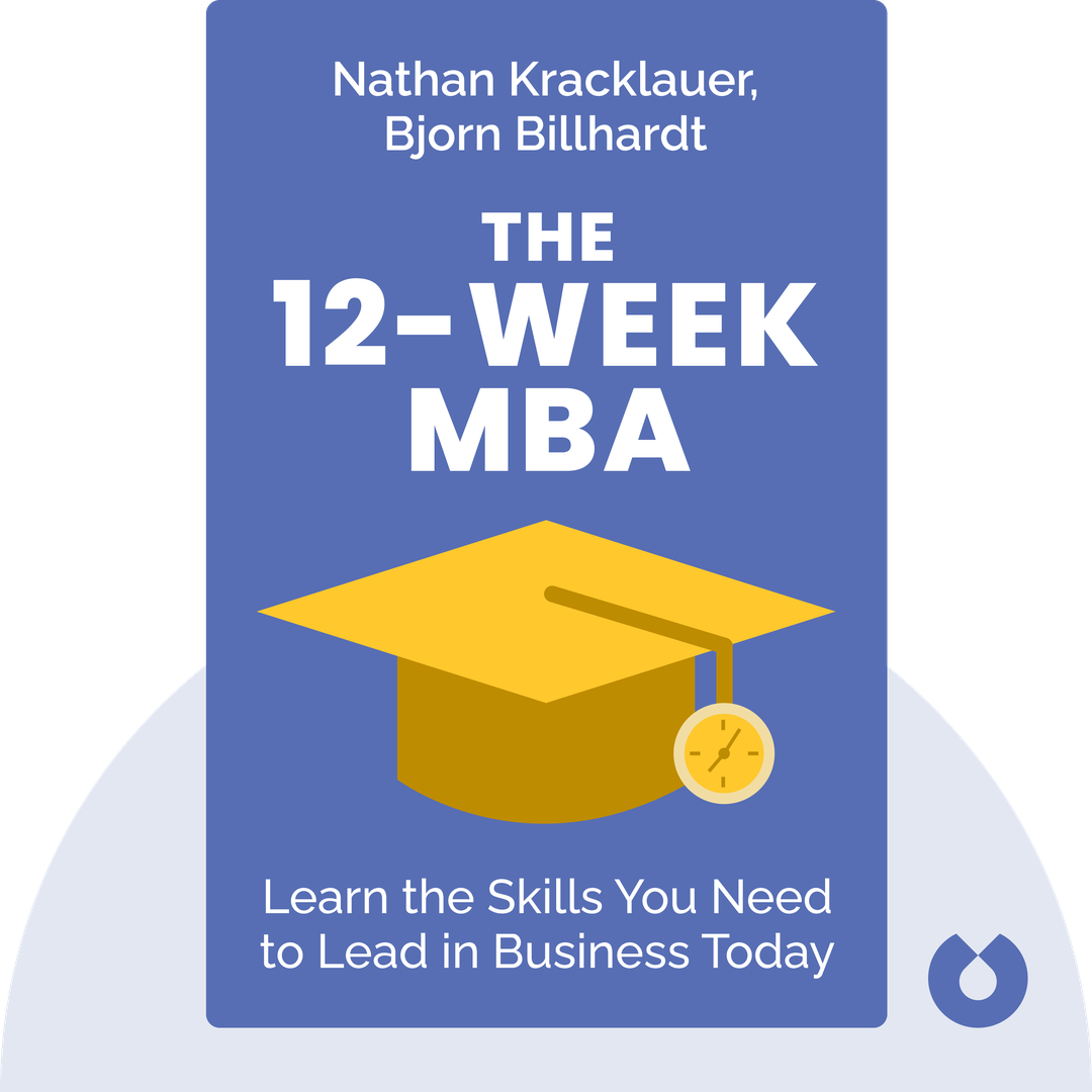The 12-Week MBA audiobook cover - Learn the Skills You Need to Lead in Business Today