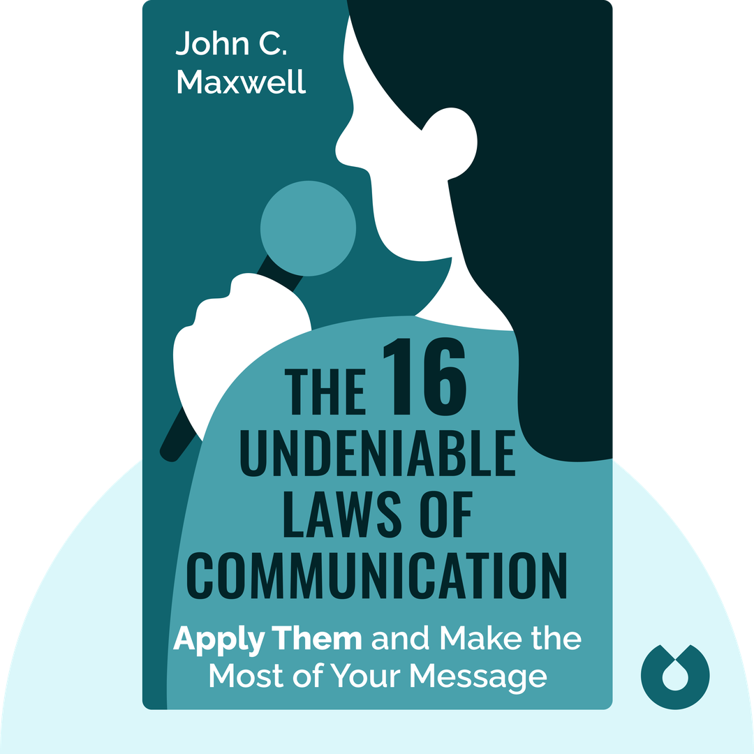 The 16 Undeniable Laws of Communication audiobook cover - Apply Them and Make the Most of Your Message