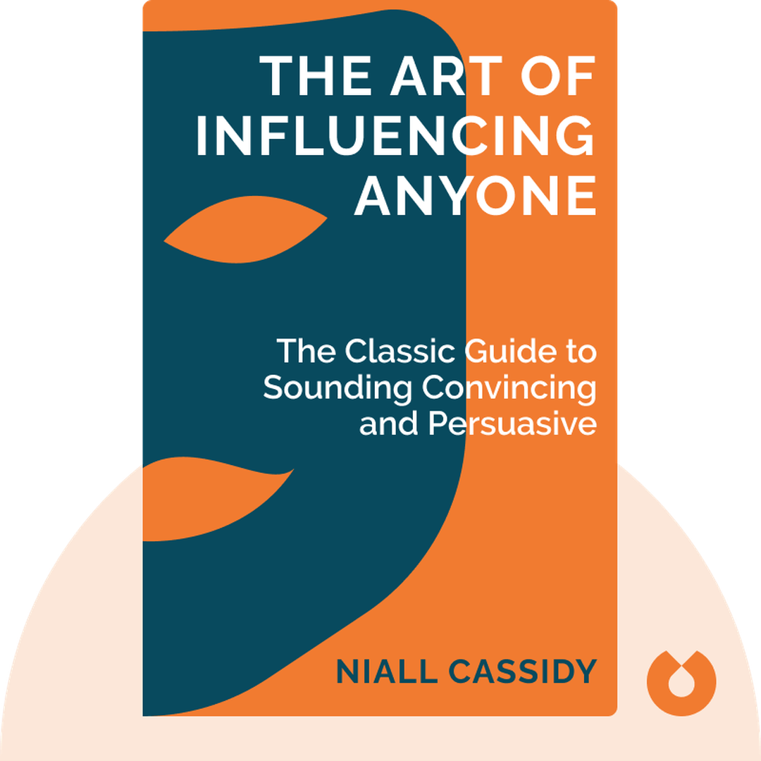 The Art of Influencing Anyone audiobook cover - The classic must-read for anyone who wants to learn how to sound more convincing and persuasive