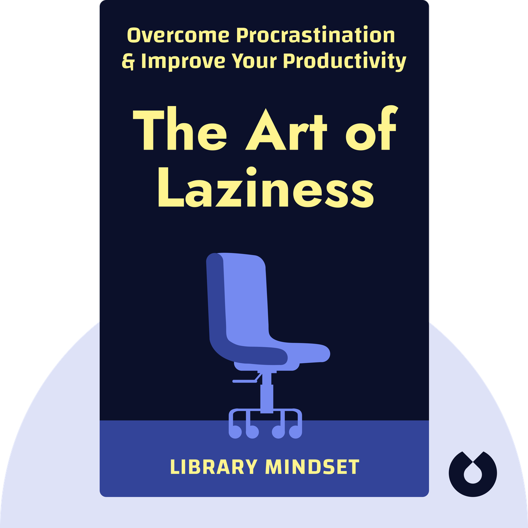 The Art of Laziness audiobook cover - Overcome Procrastination &amp; Improve Your Productivity