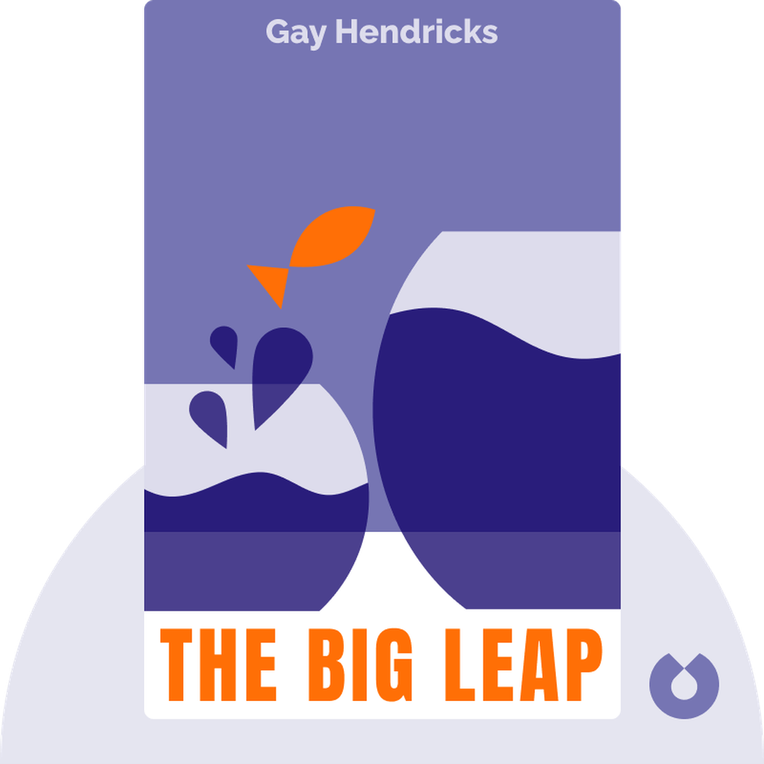 The Big Leap audiobook cover - Conquer Your Hidden Fear and Take Life to the Next Level