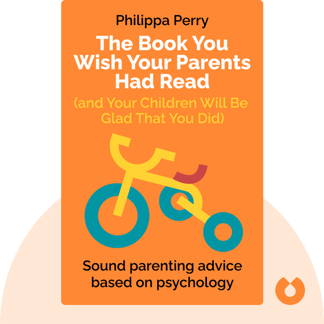 The Book You Wish Your Parents Had Read (and Your Children Will Be Glad That You Did) cover