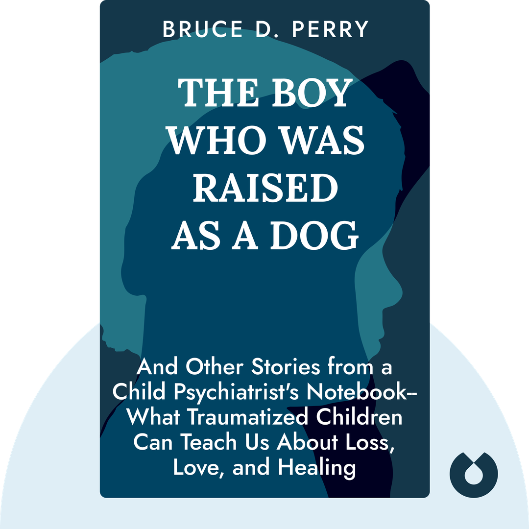 The Boy Who Was Raised as a Dog cover