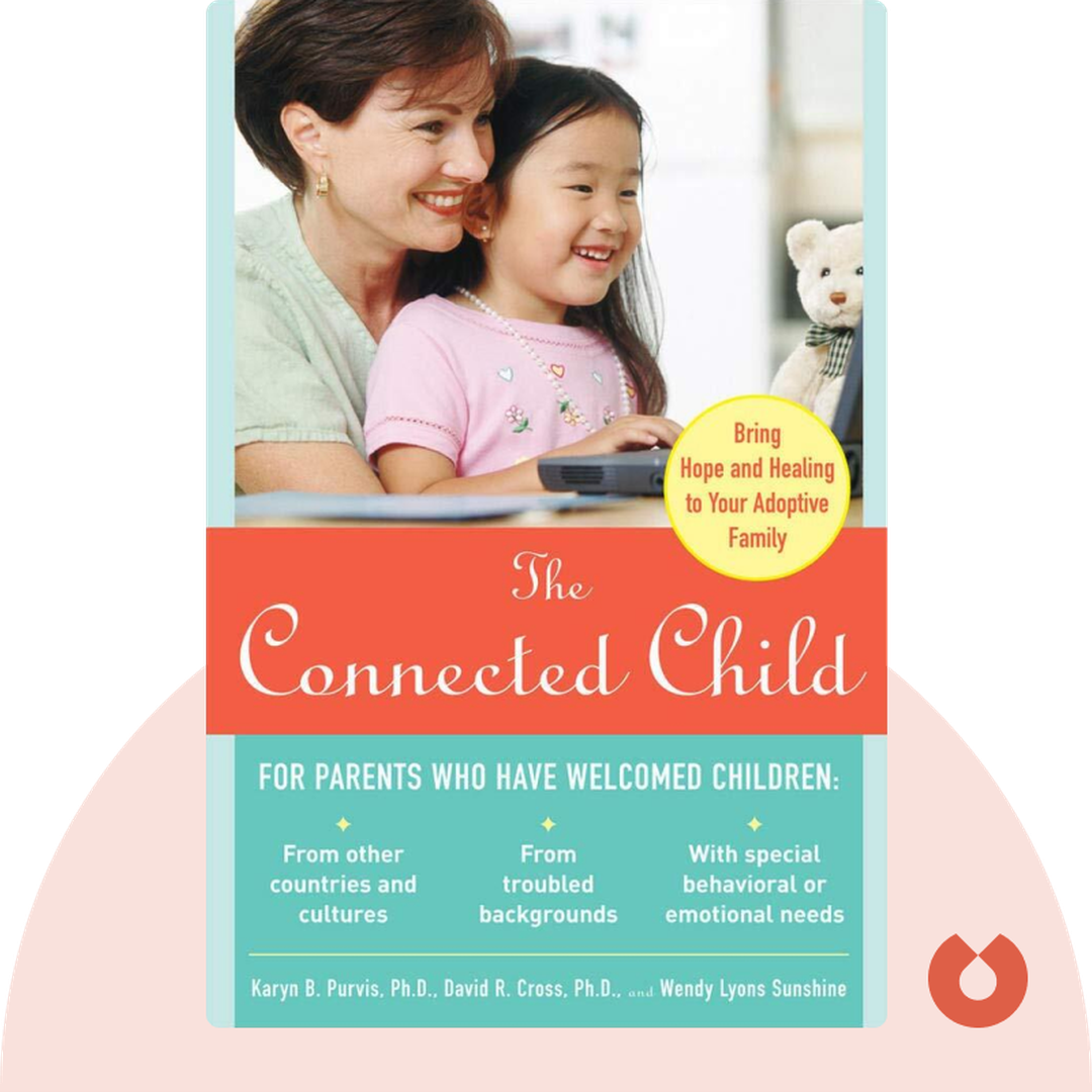 The Connected Child audiobook cover - Bring Hope and Healing to Your Adoptive Famil