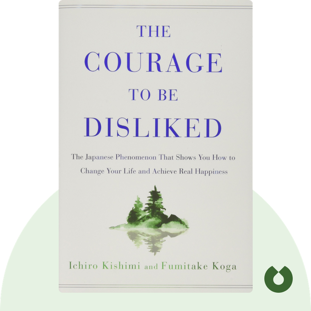 The Courage to Be Disliked cover