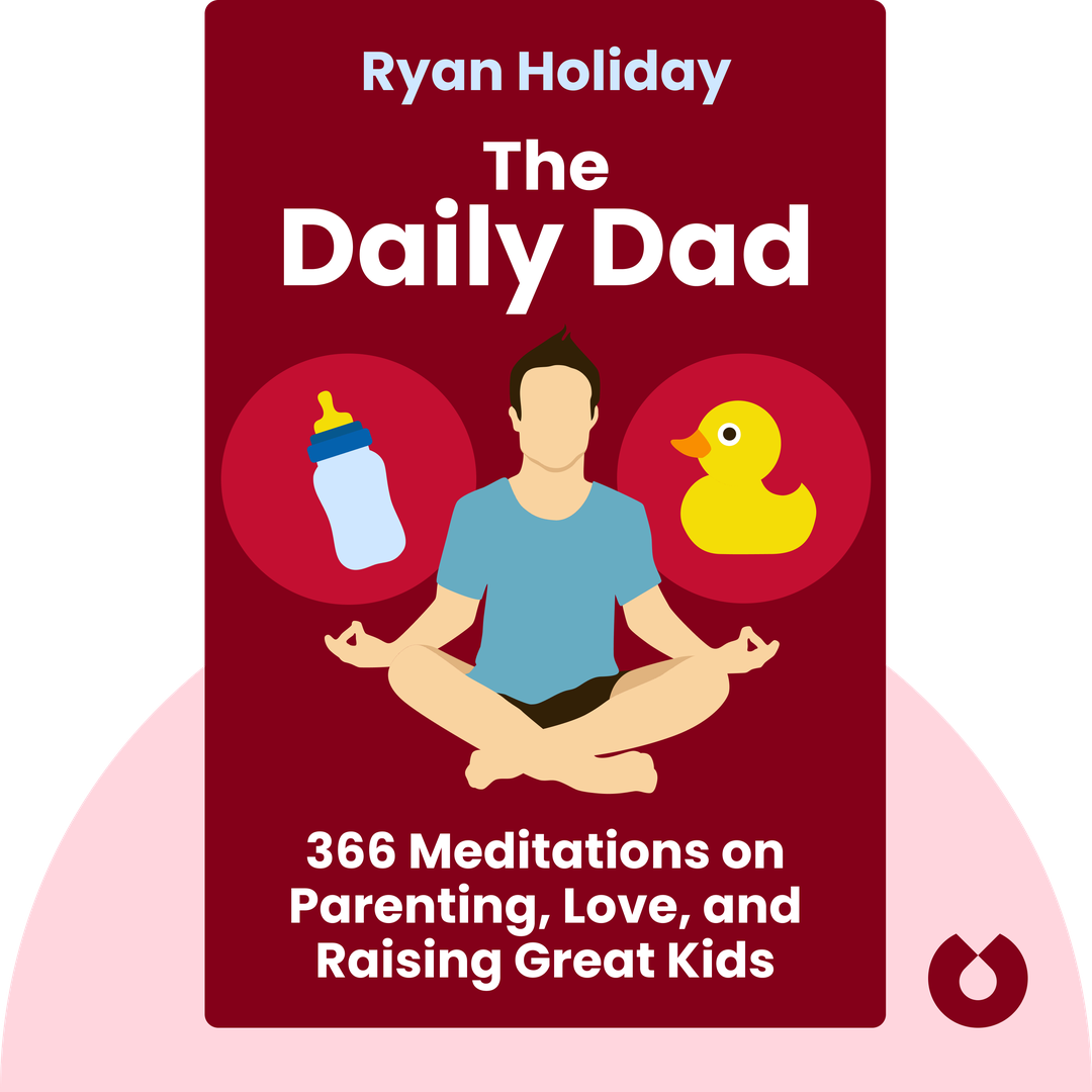 The Daily Dad audiobook cover - 366 Meditations on Parenting, Love, and Raising Great Kids