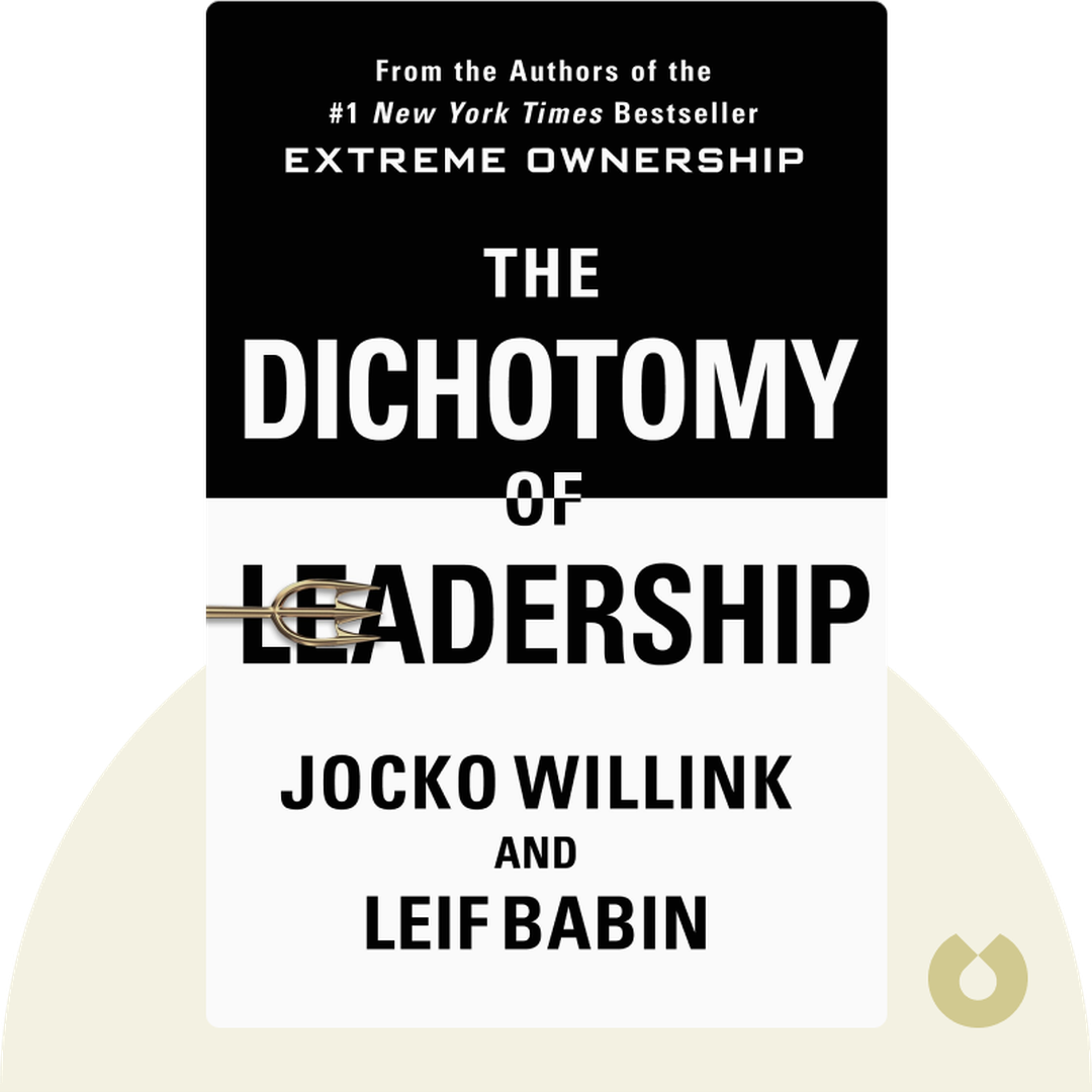 The Dichotomy of Leadership cover