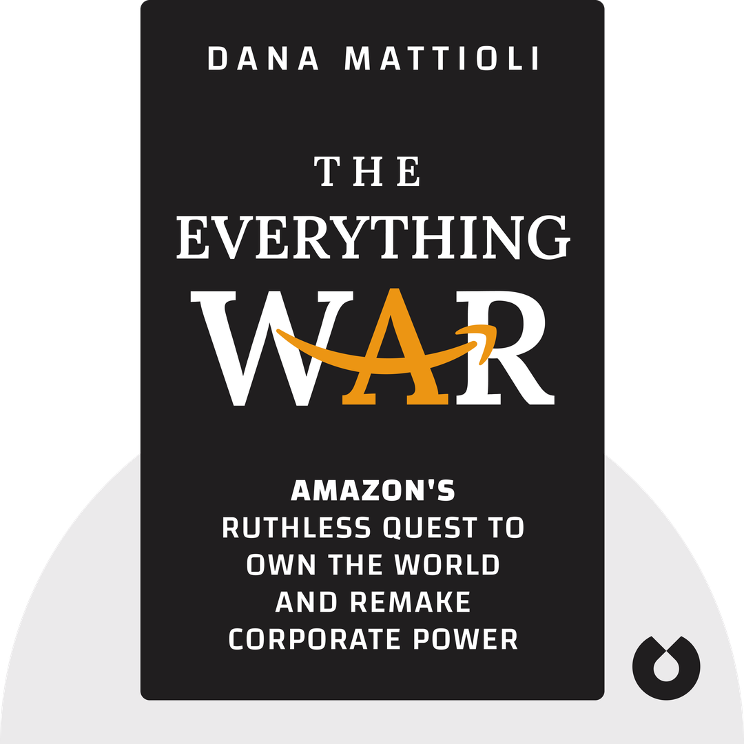 The Everything War audiobook cover - Amazon's Ruthless Quest to Own the World and Remake Corporate Power