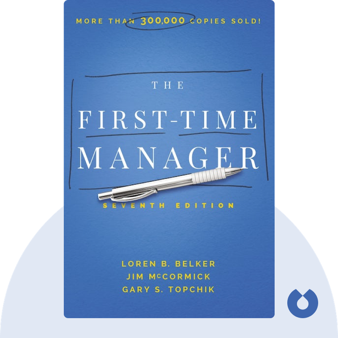 The First-Time Manager audiobook cover - The go-to guide with trusted best practices for new managers