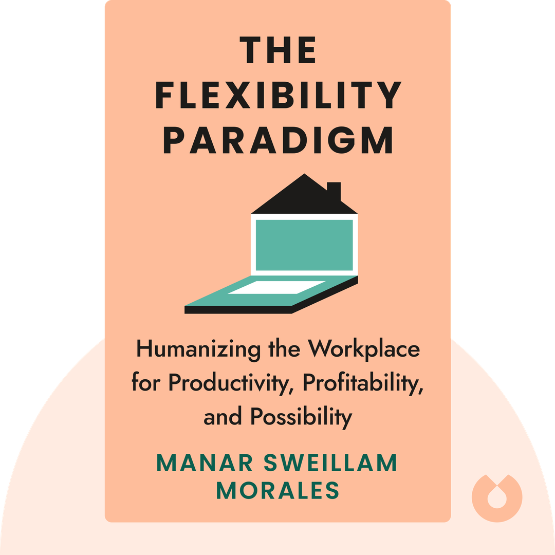 The Flexibility Paradigm audiobook cover - Humanizing the Workplace for Productivity, Profitability, and Possibility