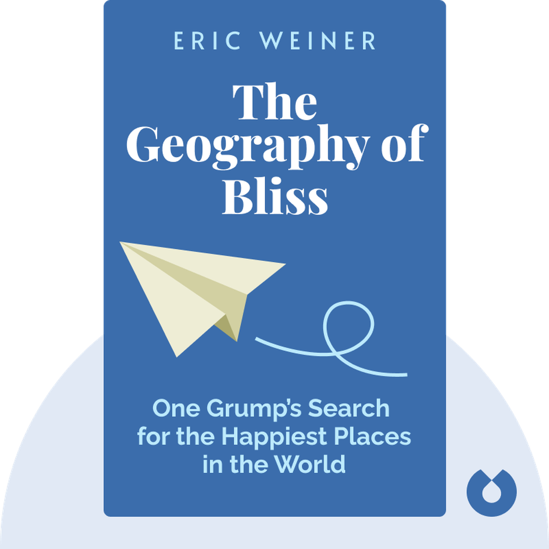 The Geography of Bliss cover