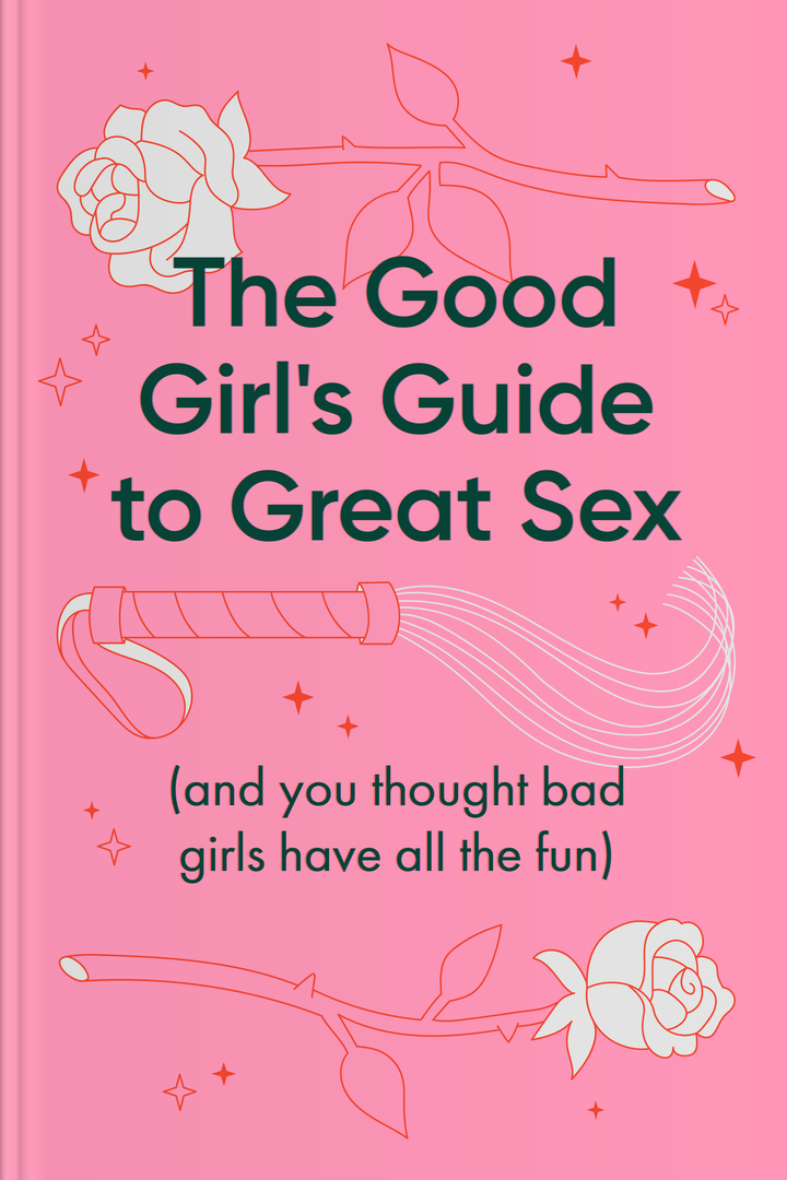 The Good Girl's Guide to Great Sex cover