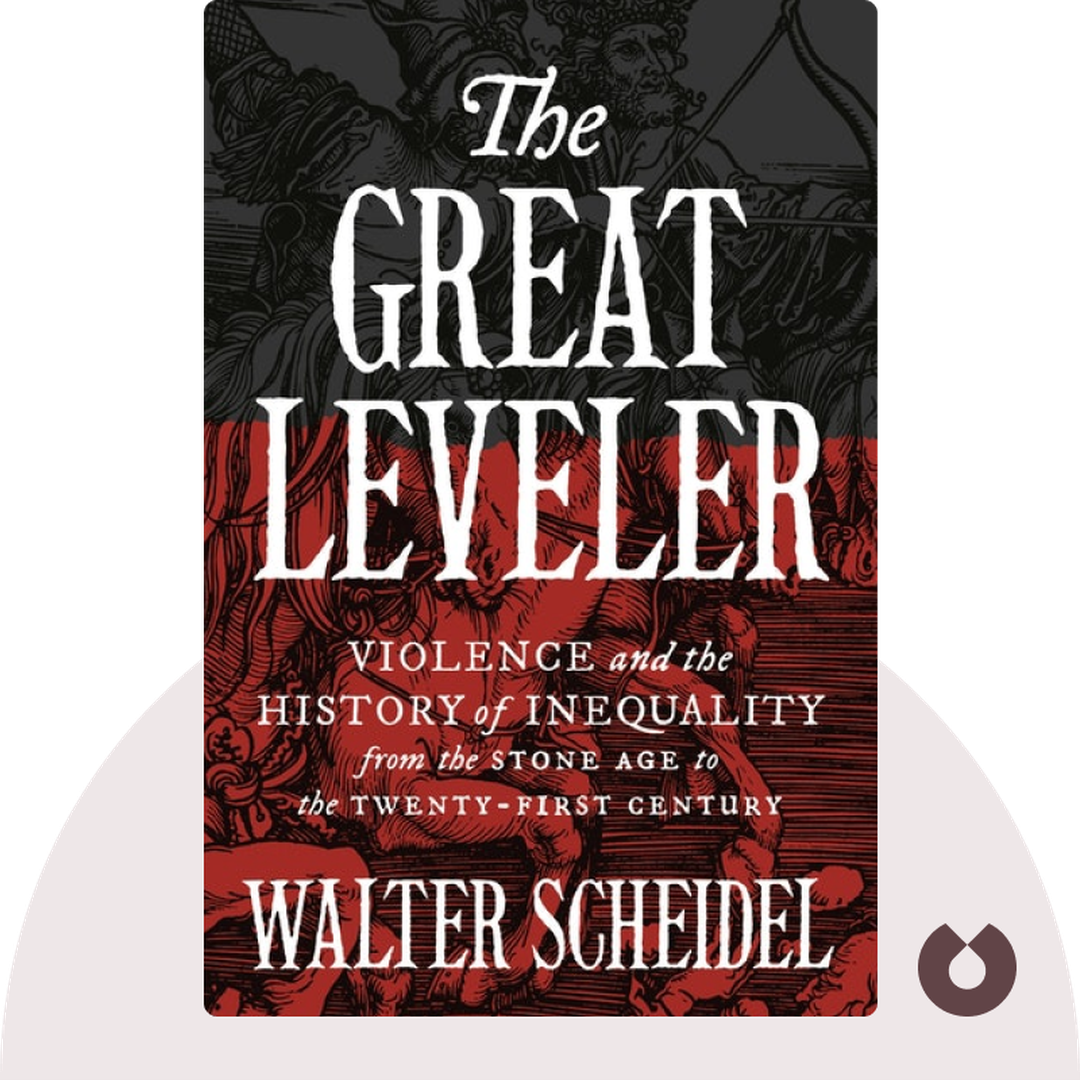 The Great Leveler audiobook cover - Violence and the History of Inequality from the Stone Age to the Twenty-First Century