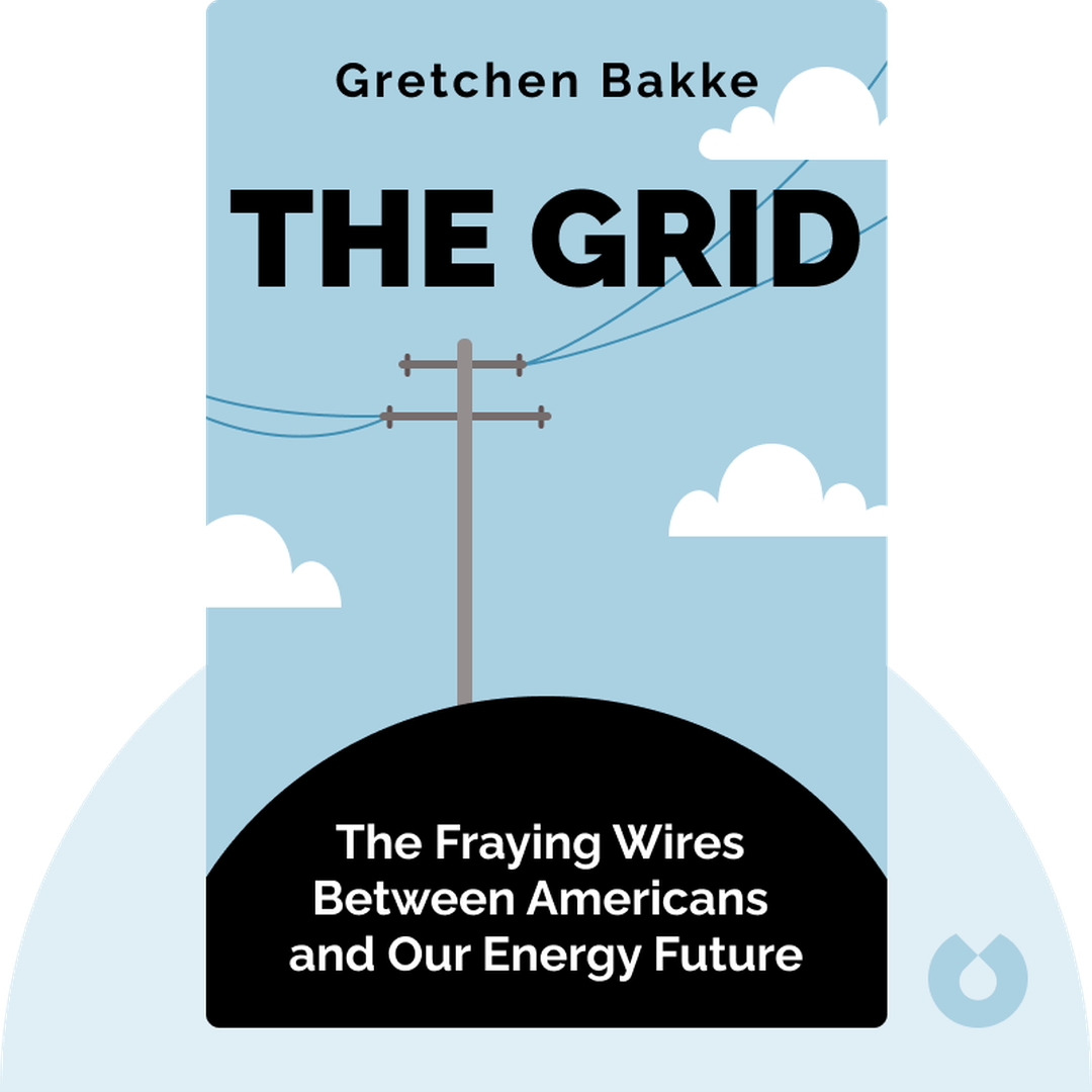 The Grid audiobook cover - The Fraying Wires Between Americans and Our Energy Future