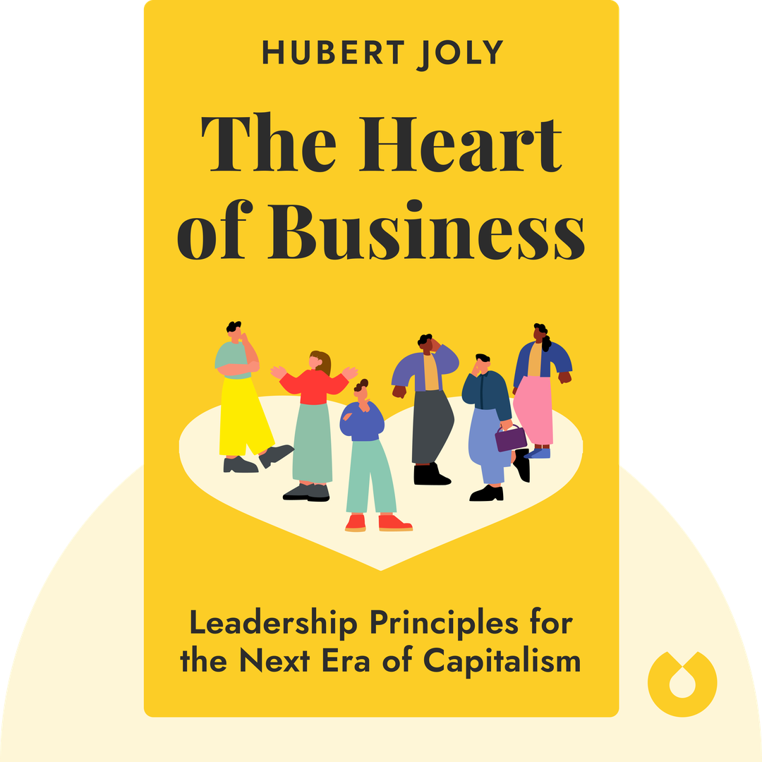 The Heart of Business audiobook cover - Leadership Principles for the Next Era of Capitalism