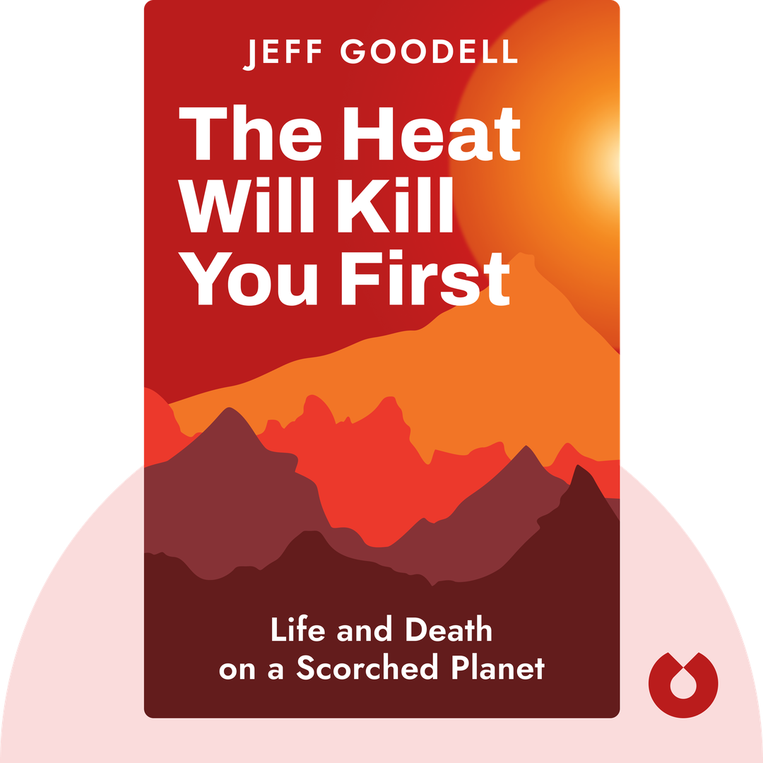 The Heat Will Kill You First cover