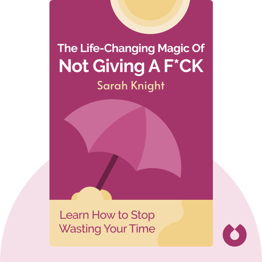 The Life-Changing Magic of Not Giving a F*ck cover