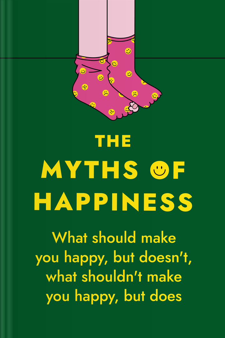 The Myths of Happiness cover