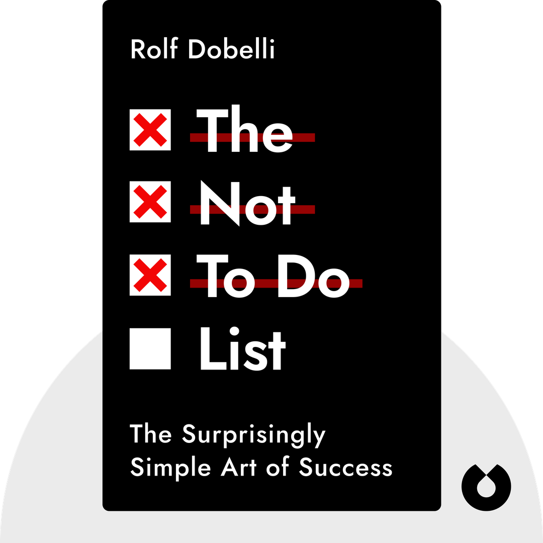 The Not To Do List audiobook cover - The Surprisingly Simple Art of Success