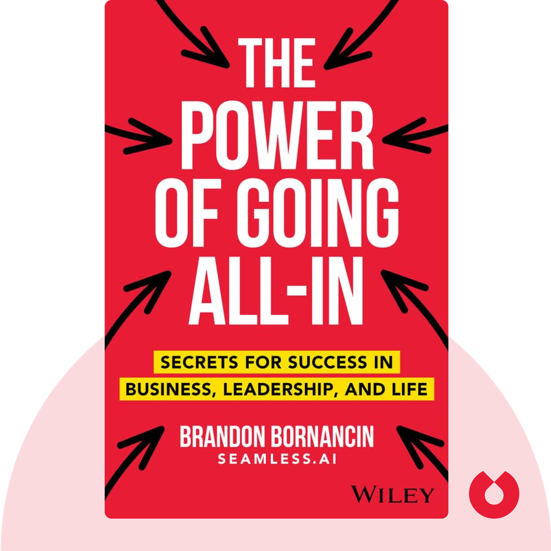 The Power of Going All-In cover