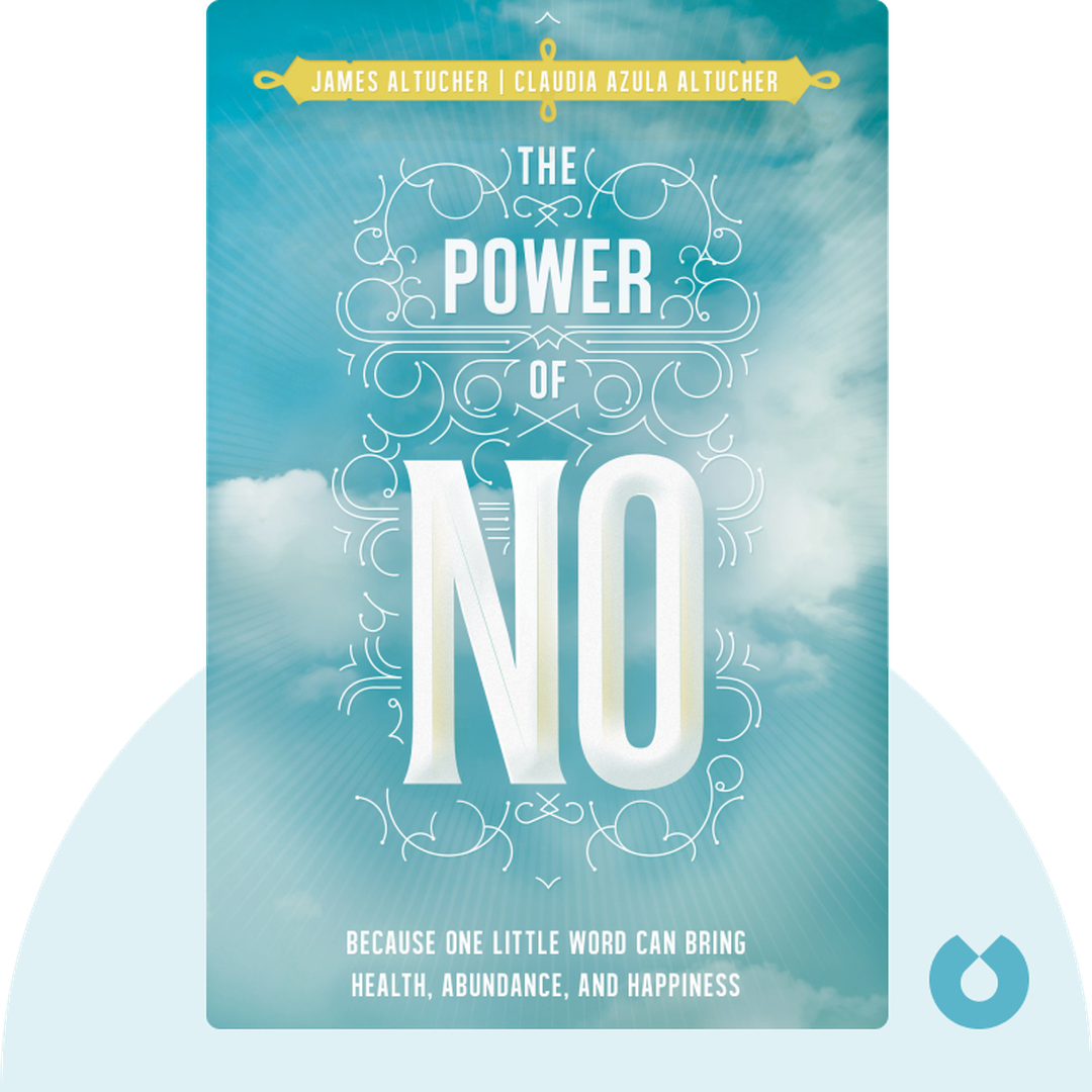 The Power of No audiobook cover - Because One Little Word Can Bring Health, Happiness and Abundance