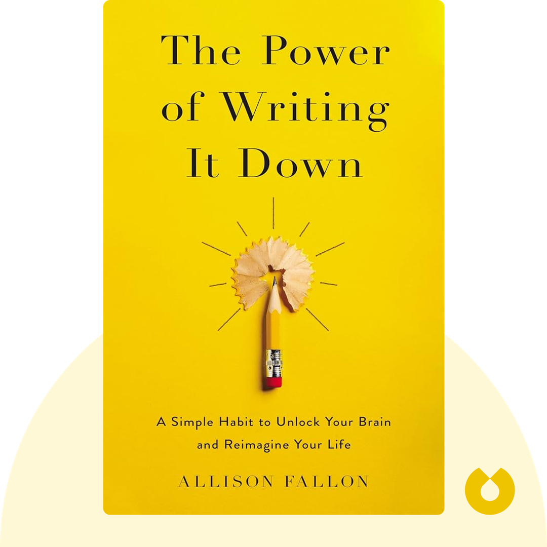 The Power of Writing It Down cover