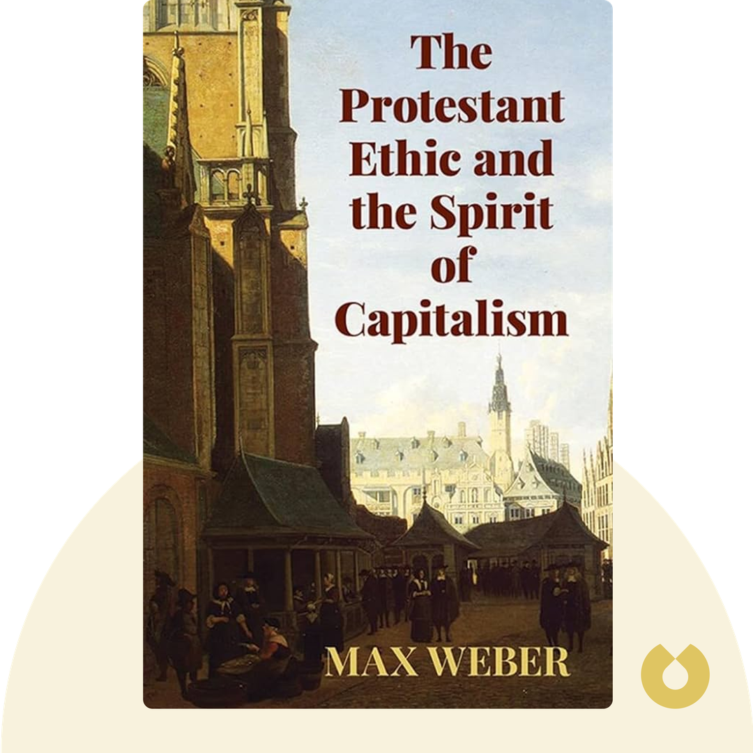 The Protestant Ethic and the Spirit of Capitalism audiobook cover - Decode the Link Between Faith and Fortune