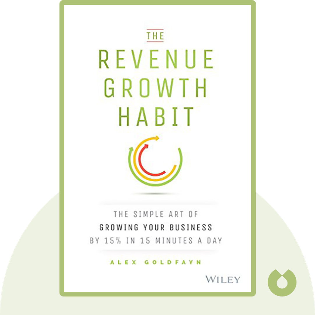The Revenue Growth Habit audiobook cover - The Simple Art of Growing Your Business by 15% in 15 Minutes a Day