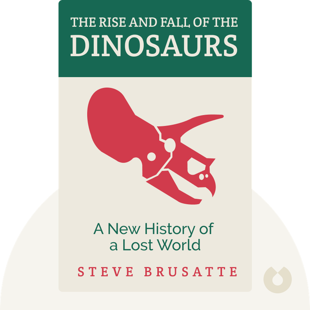 The Rise and Fall of the Dinosaurs cover