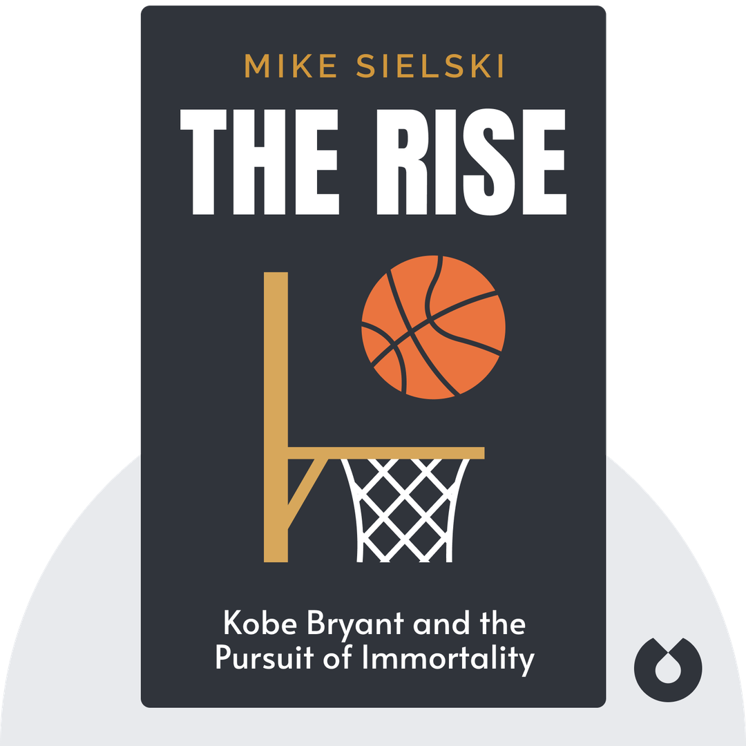 The Rise audiobook cover - Kobe Bryant and the Pursuit of Immortality